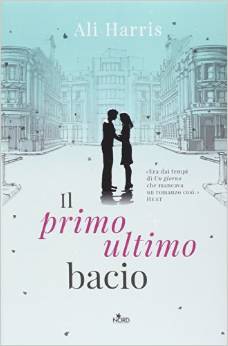 Il primo ultimo bacio