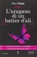 L'uragano di un batter d'ali