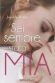 Sei sempre stata mia